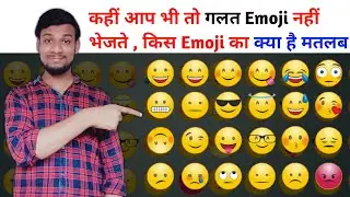 Whatsapp Face Emoji Meaning in Hindi | Learn To Use Right Emoji On Whatsapp | All Emoji Uses |