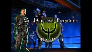 Quake 4 Level 1 Air Defense Bunker