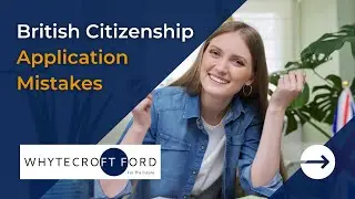 British Citizenship Application Mistakes & How to Avoid Them