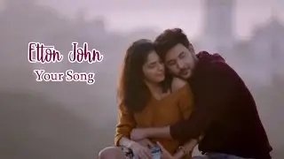 Elton John💘Your Song ( Tradução)