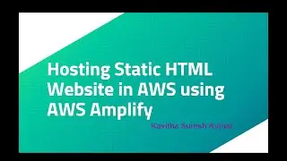 Hosting Static HTML Website in AWS using AWS Amplify