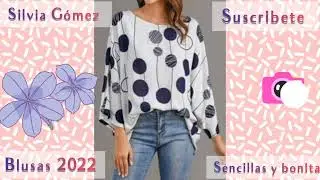 #blusas Blusas con estilos de moda 2022#vestidoselegantes #blusas Fantásticas sencillas y bonitas