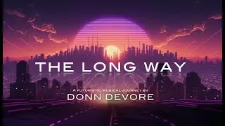 The Long Way: Trailer