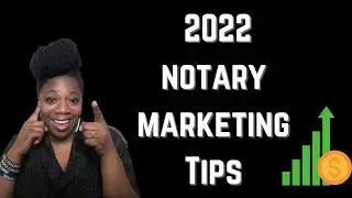 7 Marketing Tips To Implement in my Notary Business in 2022