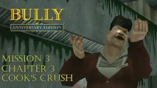 Bully: Anniversary Edition Android - Chapter 3 - Mission #29 - Cook's Crush