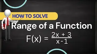 How to Find the Range of Any Function – Simplified!