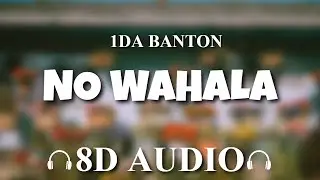 1da Banton - No Wahala [8D AUDIO]