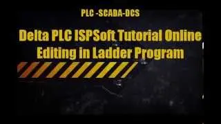 Delta PLC ISPSoft Tutorial Online Editing in Ladder Program