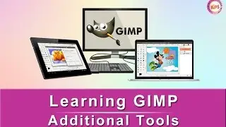 Learning GIMP:  Additional Tools