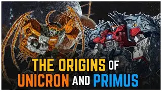 The Origins of Unicron & Primus Explained