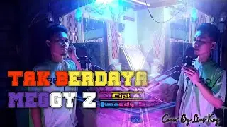 Tak Berdaya - Meggy Z | Versi Pop _ Cover By Te Lius Key