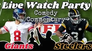 Live Stream Watch Party Giants at Steelers With Comedy Commentary