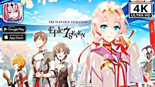 Epic Seven || Android - iOS 4K 60fps Gameplay