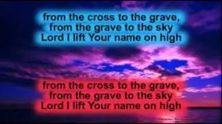 Opwekking 430 - Lord I lift Your name on high