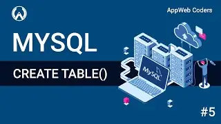 Create Tables in MySQL || MySQL Tutorial For Beginners In Hindi || AppWeb Coders