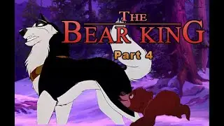 The Bear King Part 4 - Uncle Steele