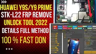 Huawei Y9 Prime 2019 l Y9s STK-L22 Frp Remove By Unlock Tool 2022 l How to Bypass Frp Huawei Y9s