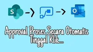 Cara Membuat Approval Otomatis Tinggal Klik Dengan Power Automate