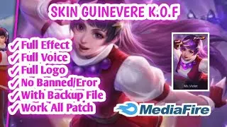 GUINEVERE KOF SKIN SCRIPT FULL VOICE | NO EROR | MOBILE LEGENDS