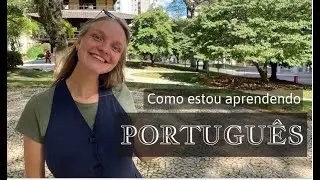 Como eu estou aprendendo português?