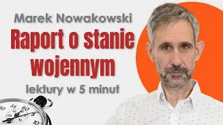 Raport o stanie wojennym - Streszczenie i opracowanie w 5 minut - Marek Nowakowski 
