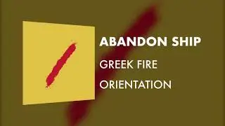 Greek Fire - Abandon Ship
