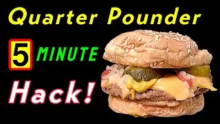 Quarter Pounder with Cheese: 5-Minute Hack!