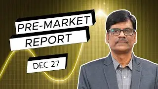 Pre Market Report 27-Dec-2023