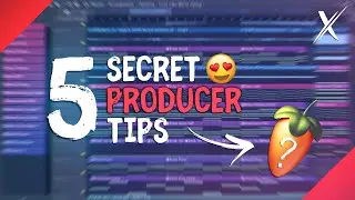5 Secret Producer Tips You Need To Know - FL Studio
