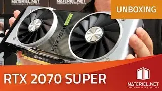 RTX 2070 SUPER - Unboxing Carte graphique NVIDIA GeForce (2019)