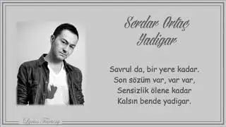 Serdar Ortaç - Yadigar / Şarkı Sözleri (Lyrics)