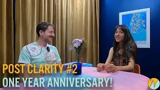 Post Clarity #2 - One Year Anniversary!