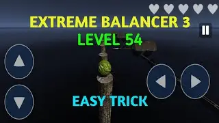 Level 54 || Extreme Balancer 3 || World's Toughest Game