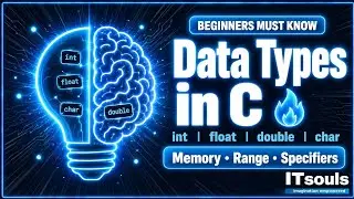 Data Types in C Explained | Integer, Float, Char + Memory & Range | ITsouls