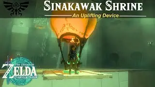 Sinakawak Shrine: An Uplifting Device | Zelda, Tears of the Kingdom Shrine Guide