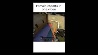 female esports in one video