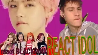 REACT A BLACKPINK (AS IF IT'S YOUR LAST)& BTS (IDOL)!!
