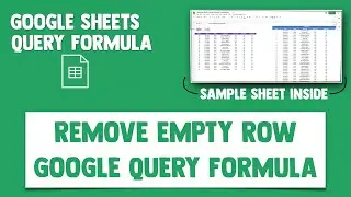 Remove Empty Row from Google Sheets Query Formula