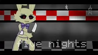 five innocent lives||stuck inside||fnaf