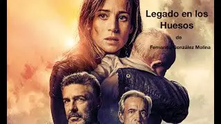 Legado en los huesos de Fernando González Molina - Crítica/ Review/ Opinión sin Spoliers!!!