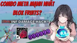 Combo này vẫn là meta mạnh nhất | Blox Fruits