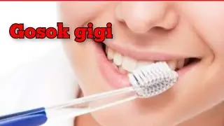 tutorial sikat gigi