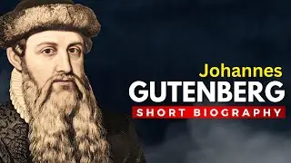 JOHANNES GUTENBERG - Father of Modern Printing