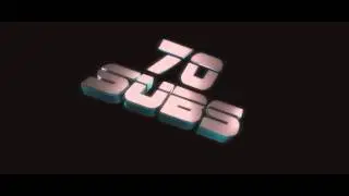 THANK YOU ALL FOR 70 SUBS