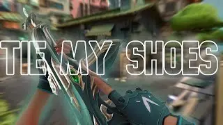 Tie My Shoes (a Valorant edit)