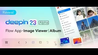 Deepin Linux - Deepin V23 Alpha Flow App - Album