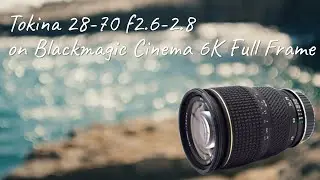 Tokina AT-X 28-70 f2.6-2.8 on Blackmagic Cinema 6K Full Frame - Dancing Ledge