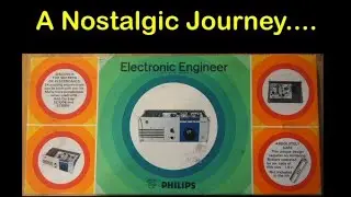 Philips Electronic Engineer - A Nostalgic Journey - #186