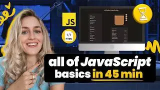 Learn All JavaScript Basics in Under 45 Minutes (HTML + CSS + Vanilla JS)