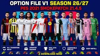 New Option File V1 Season 26/27 - PES 2021 Smokepatch 21.4.5